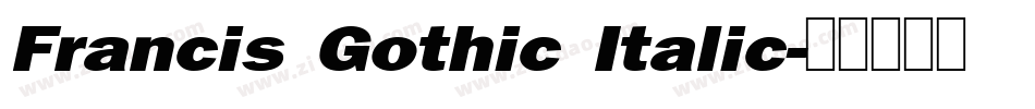 Francis Gothic Italic字体转换